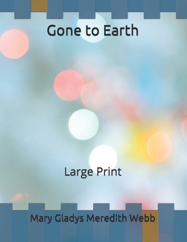 Paperback Gone to Earth: Large Print Book