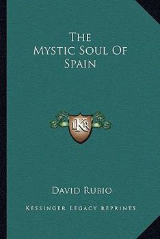 Paperback The Mystic Soul Of Spain Book