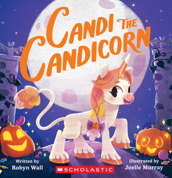 Hardcover Candi the Candicorn Book