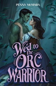 Paperback Wed to the Orc Warrior Book