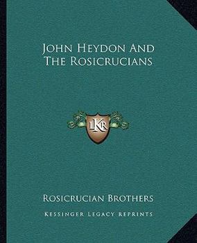 John Heydon And The Rosicrucians