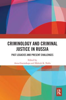 Paperback Criminology and Criminal Justice in Russia: Past Legacies and Present Challenges Book