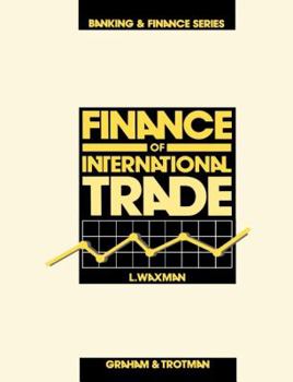 Finance of International Trade (Banking and Finance Series)