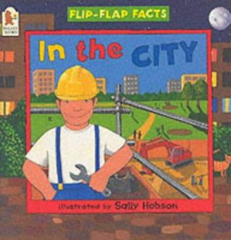Paperback In the City (Flip-flap Facts) Book