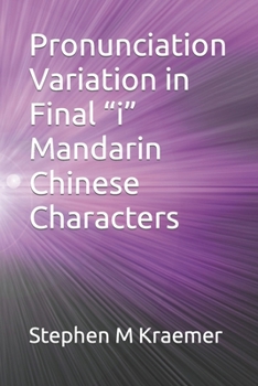 Paperback Pronunciation Variation in Final i Mandarin Chinese Characters Book