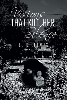 Paperback Visions That Kill Her Silence Book