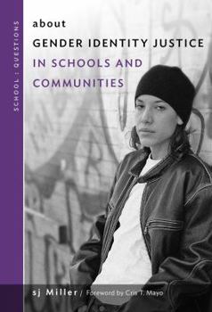 Paperback About Gender Identity Justice in Schools and Communities Book