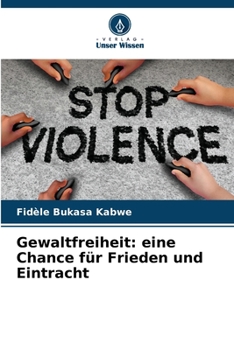 Paperback Gewaltfreiheit: eine Chance für Frieden und Eintracht [German] Book