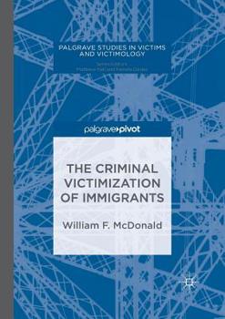 Paperback The Criminal Victimization of Immigrants Book