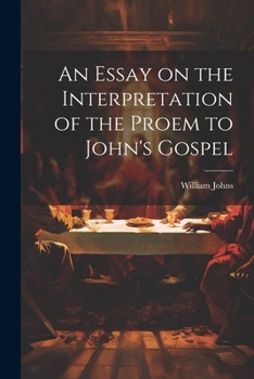 Paperback An Essay on the Interpretation of the Proem to John's Gospel Book