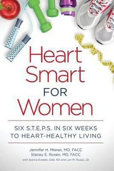 Paperback Heart Health for All Women: Six S.T.E.P.S. in Six Weeks to Heart-Healthy Living Book