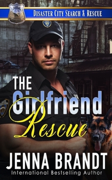 Paperback The Girlfriend Rescue: A K9 Handler Romance Book