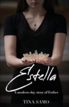 Paperback Estella: A Modern-Day Story of Esther Book