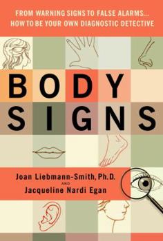 Hardcover Body Signs: How to Be Your Own Diagnostic Detective Book