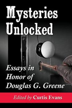 Paperback Mysteries Unlocked: Essays in Honor of Douglas G. Greene Book