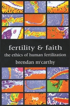 Paperback Fertility and Faith: The Ethics of Human Fertilization Book