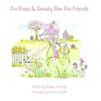 Avi Rose and Sneaky Bee Are Friends
