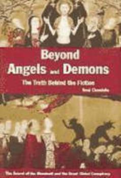 Paperback Beyond angels and demons: the truth behind the fiction Book