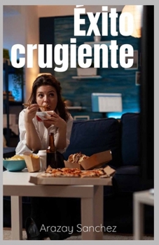 Exito Crujiente: Como convertir tu pasión por el pollo frito en un negocio rentable