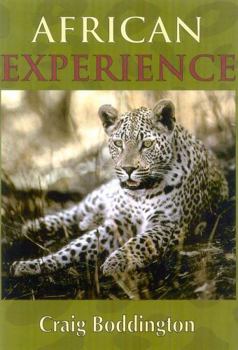 Hardcover African Experience: A Guide to Modern Safaris Book