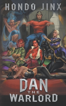 Paperback Dan the Warlord: A Gamelit Harem Fantasy Adventure Book