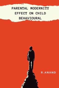 Paperback Parental Modernity Effect on Adolescents Behavioural Book