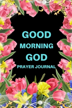 Good Morning God Prayer Journal