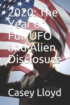 Paperback 2020: The Year of Full UFO and Alien Disclosure Book