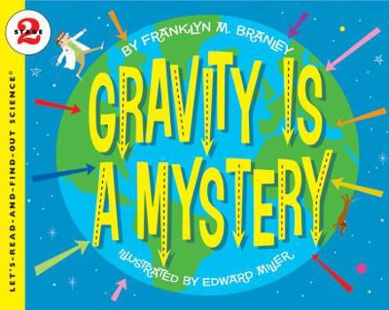 Paperback Gravity Is a Mystery Book