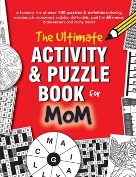 Paperback The Ultimate Activity & Puzzle Book for Mom Book