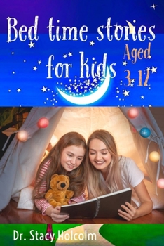 Paperback Bed Time Stories for kids: Short bed time stories for kids aged 3-12 Book