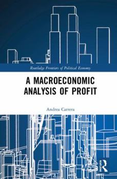 Hardcover A Macroeconomic Analysis of Profit Book