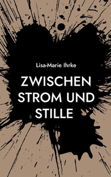 Paperback Zwischen Strom und Stille [German] Book