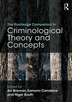 Paperback The Routledge Companion to Criminological Theory and Concepts Book