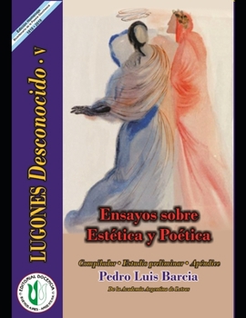 Paperback Ensayos sobre Estética y Poética: Serie Lugones Desconocido V [Spanish] Book