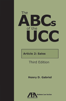 Paperback The ABCs of the Ucc Article 2: Sales, Third Edition Book