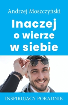 Paperback Inaczej o wierze w siebie [Polish] Book
