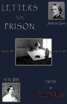 Paperback Letters from Prison: Jefferson Davis to His Wife, 1865-1866 Book