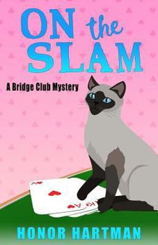 On The Slam: A Bridge Club Mystery - Book #1 of the Bridge Club Mystery