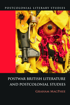 Paperback Postwar British Literature and Postcolonial Studies Book