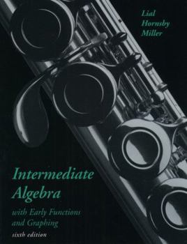 Paperback Intermediate Algebra with Early Functions and Graphing (6th Edition) Book