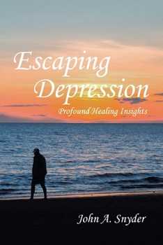 Escaping Depression: Profound Healing Insights