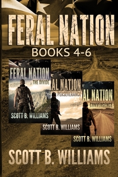 Paperback Feral Nation Series: Books 4-6: The Divide - Perseverance - Convergence Book