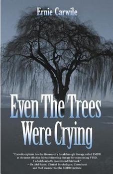 Paperback Even The Trees Were Crying Book
