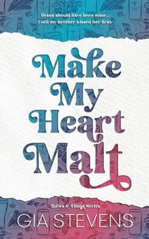 Hardcover Make My Heart Malt: A Romantic Comedy Sports Romance (Brews and Flings) Book