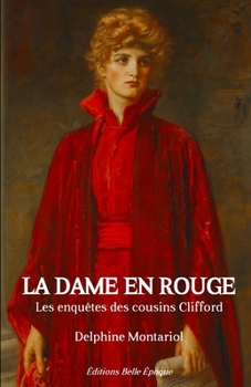 Paperback La dame en rouge: Les enquêtes des cousins Clifford [French] Book