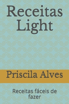 Paperback Receitas Light: Receitas f?ceis de fazer [Portuguese] Book