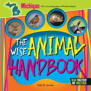 Hardcover The Wise Animal Handbook Michigan Book