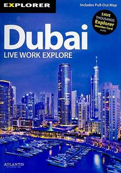 Paperback Dubai Explorer: Live, Work, Explore Book