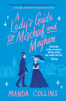 Paperback A Lady's Guide to Mischief and Mayhem Book
